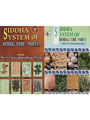 Sidha System of Herbal Cure- Set of 2 Parts (An Old and Rare Book)