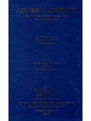 Aintinai Aimpatu (Text, Transliteration And Translations In English Verse And Prose