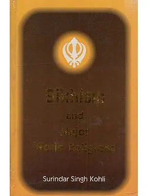 Sikhism and Major World Religions