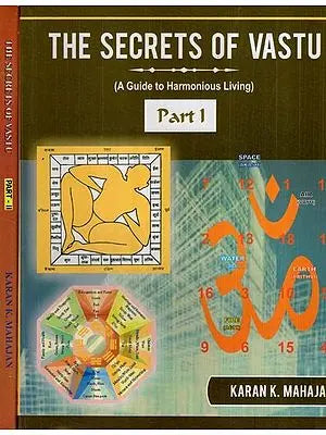 The Secrets of Vastu- Part-1: A Guide to Harmonious Living,Part-2: A Guide to Industrial & Financial Prosperity (Set of 2 Volumes)