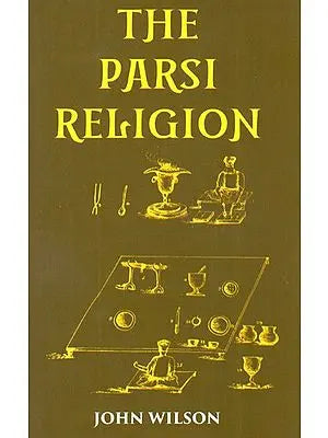 The Parsi Religion
