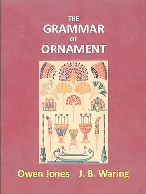 The Grammar of Ornaments