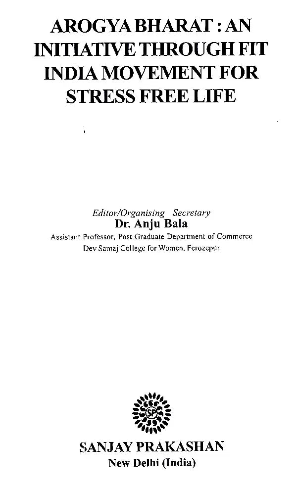 Arogya Bharat- An Initiative Through Fit India Movement for Stress Free Life