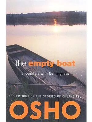 The Empty Boat:
Encounters with Nothingness