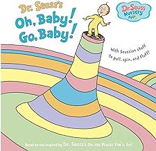 Dr. Seuss's Oh, Baby! Go, Baby! by Dr. Seuss
