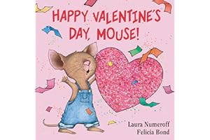 Happy Valentine's Day, Mouse! (If You Give...)