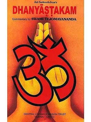 Adi Sankaracarya' s Dhanyastakam