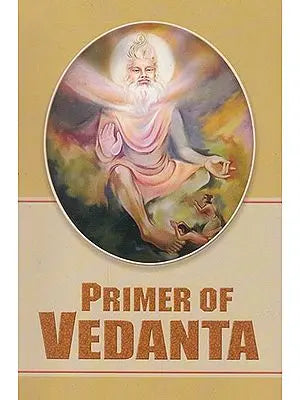 Primer of Vedanta