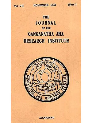The Journal of the Ganganath Jha Research Institute (Vol-VI November 1948 Part 1) An Old And Rare Book