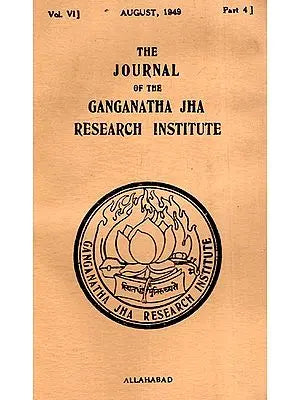 The Journal of the Ganganath Jha Research Institute (Vol-VI August 1949 Part 4) An Old And Rare Book