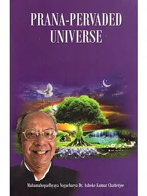 Prana- Pervaded Universe