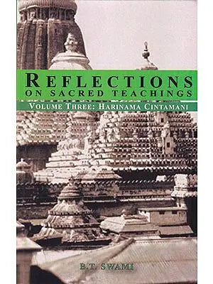 Reflections on Sacred Teachings: Harinama Cintamani (Volume- III)