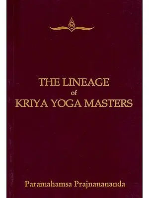 The Lineage of Kriya Yoga Masters