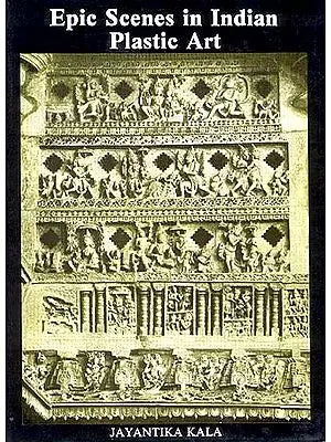 Epic Scenes in Indian Plastic Art (An Old and Rare Book)