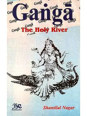 Ganga The Holy River