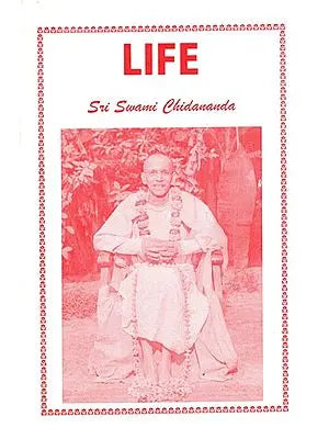 Life- Sri Swami Chidananda
