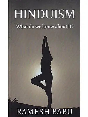 Hinduism: What Do We Know About It?