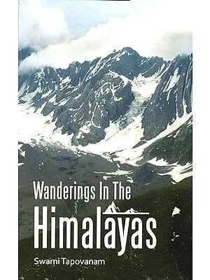Wanderings in The Himalayas