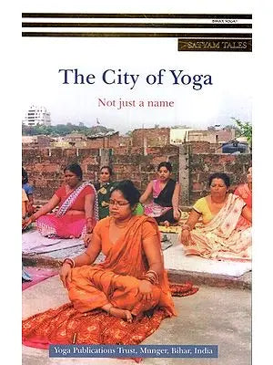 The City of Yoga Not Just A Name