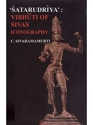 'Satarudriya': Vibhuti of Sivas Iconography (An Old and Rare Book)