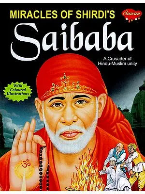 Miracles of Shirdi's Saibaba