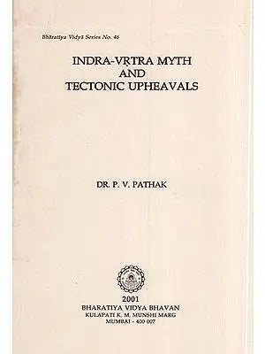 Indra-Vrtra Myth and Tectonic Upheavals