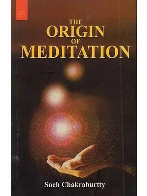 The Origin of Meditation