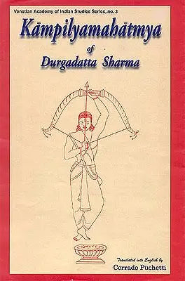 Kampilyamahatmya of Durgadatta Sharma