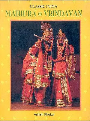 MATHURA VRINDAVAN (Classic India)