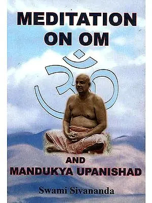 Meditation on Om and Mandukya Upanishad
