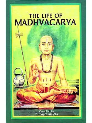 The Life of Madhvacarya