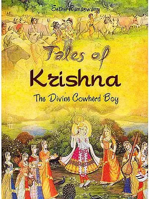 Tales of Krishna: The Divine Cowherd Boy