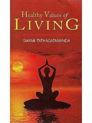 Healthy Values of Living