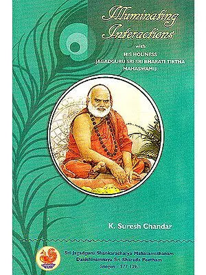 Illuminating Interactions with His Holiness Jagadguru Sri Sri Bharati Tirtha Mahaswamiji