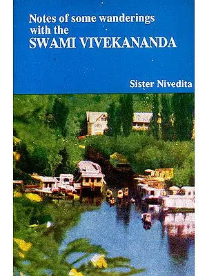 Notes of Some Wanderings With Swami Vivekananda
