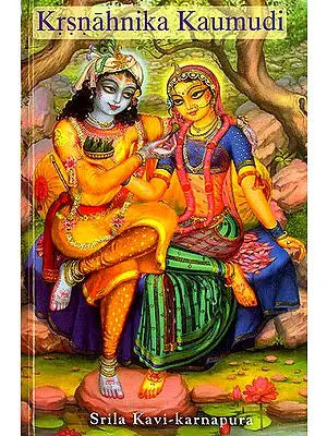 Sri Krsnahnika Kaumudi (The White Lotus of Radha Krsna's Daily Pastimes)
