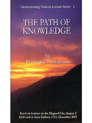 The Path of Knowledge - Based on Lectures on Bhagavad Gita, Chapter 2