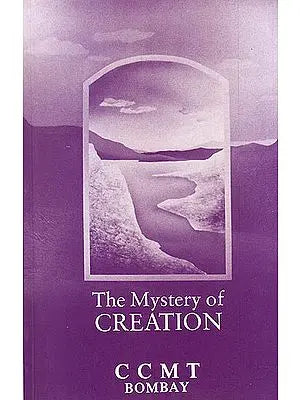 The Mystery of Creation