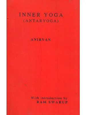 Inner Yoga (Antaryoga)