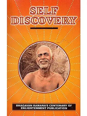 Self Discovery: Understanding The Mind The Ramana Way