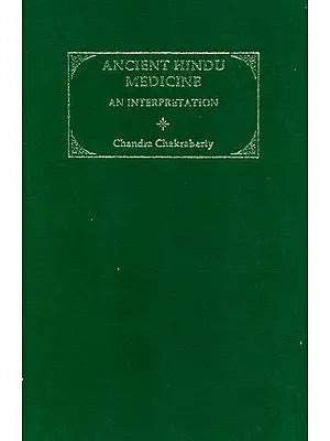Ancient Hindu Medicine (An Interpretation)