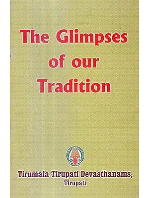 The Glimpses of our Tradition