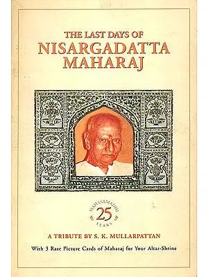 The Last Days of Nisargadatta Maharaj