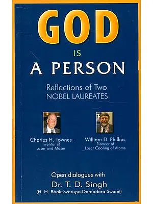 God Is A Person (Reflections of Two Nobel Laureates)