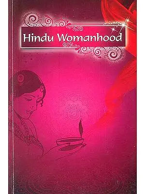 Hindu Womanhood