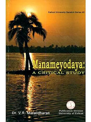 Manameyodaya: A Critical Study