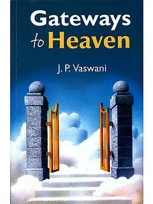 Gateways to Heaven