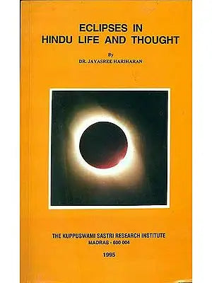 Eclipses in Hindu Life and Thought