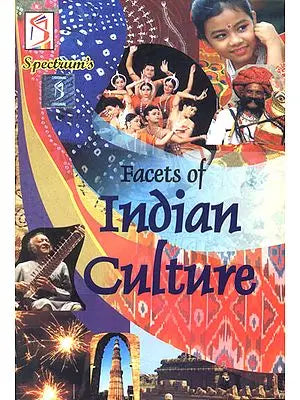 Facets of Indian Culture