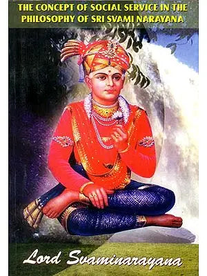 The Concept of Social Service in The Philosophy of Sri Svami Narayana